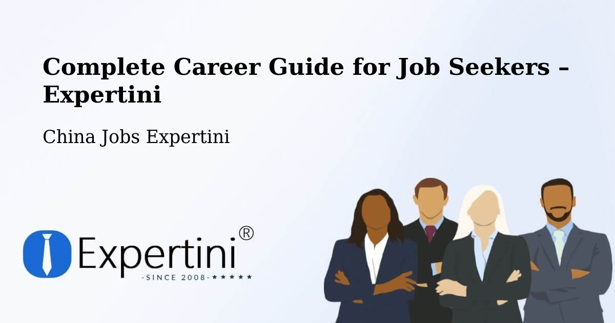 Career Guide for Job Seekers – Jinan - Jinan, China Jobs Expertini