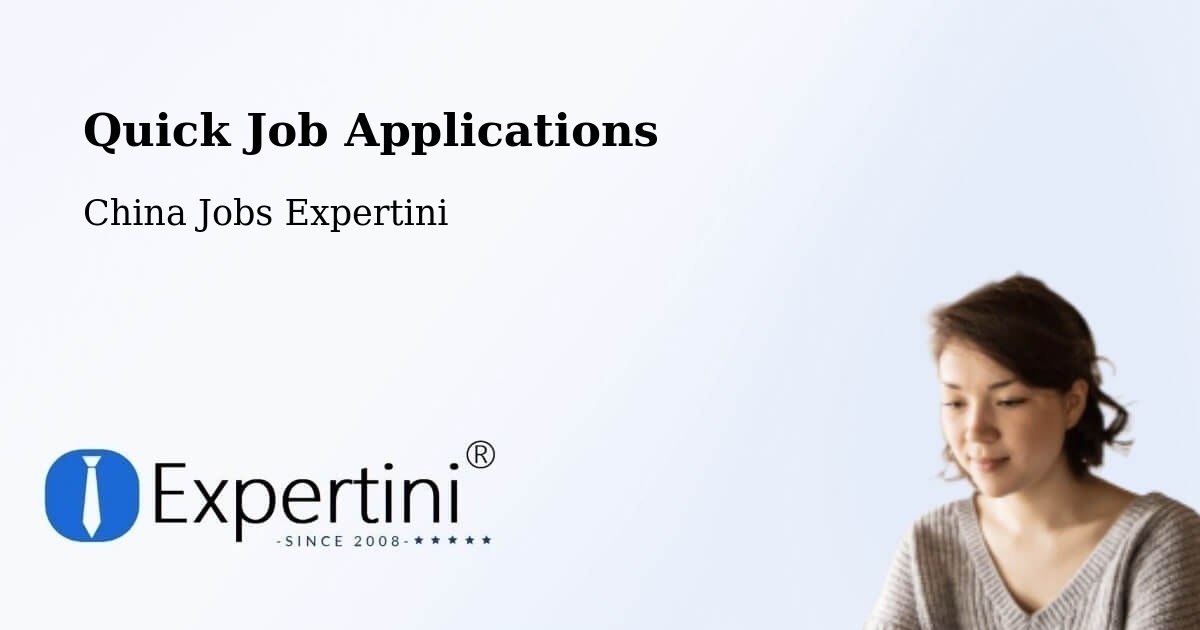 Quick Apply Feature – Jinan - China Jobs Expertini